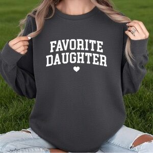 Favorite Daughter Unisex Sweatshirt
